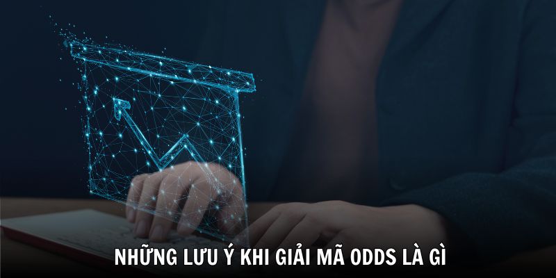 Phân tích số liệu là cách tốt nhất để giải mã Odds là gì